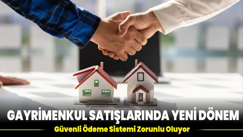 Emlak Satışlarında Güvenli Ödeme Sistemi Nedir? Gayrimenkul Alım Satımında